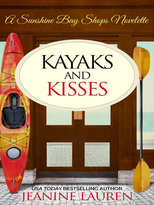 Title details for Kayaks and Kisses by Jeanine Lauren - Available